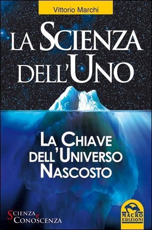 La Scienza dell'Uno - Libro La Scienza dell'Uno - Libro