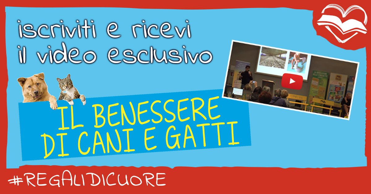 Scarica il VIDEO Omaggio Il Benessere di Cani e Gatti