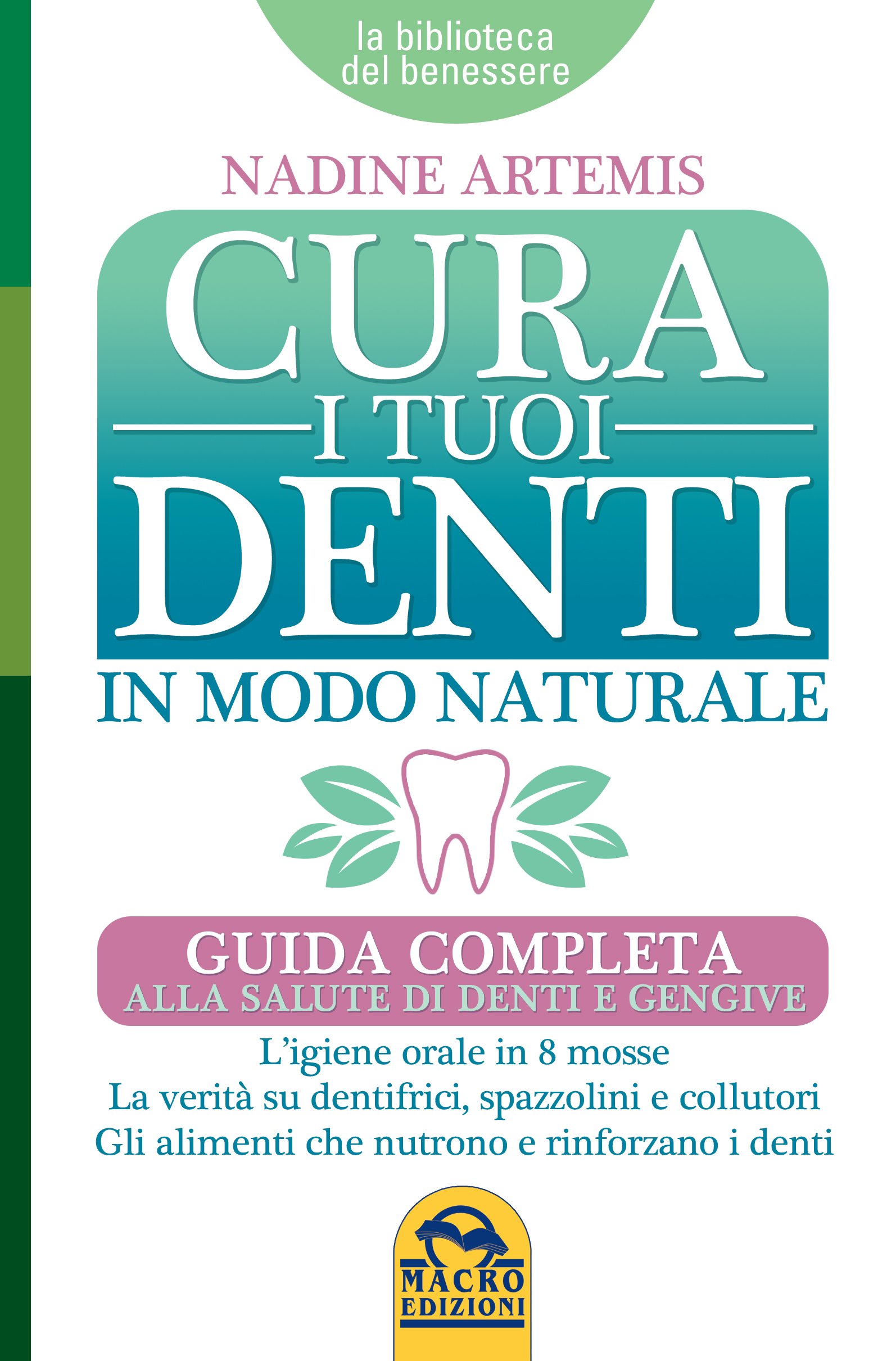 cura i tuoi denti in modo naturale