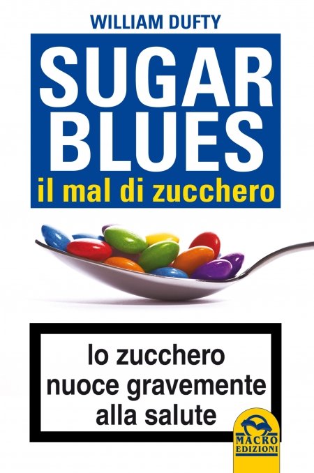 Sugar Blues. Il mal di zucchero 
