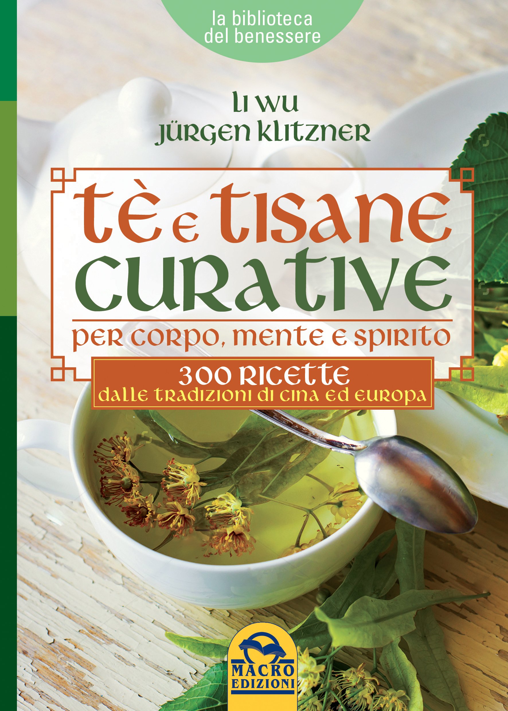 Tè e Tisane Curative per corpo, mente e spirito