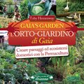 L'Orto Giardino di Gaia