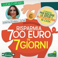 Risparmia 700 euro in 7 giorni