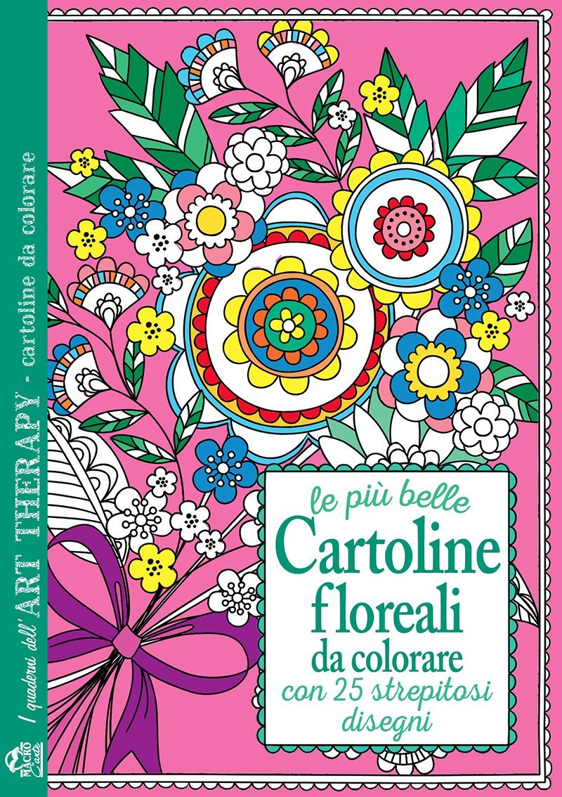Art Therapy - Cartoline Floreali da colorare