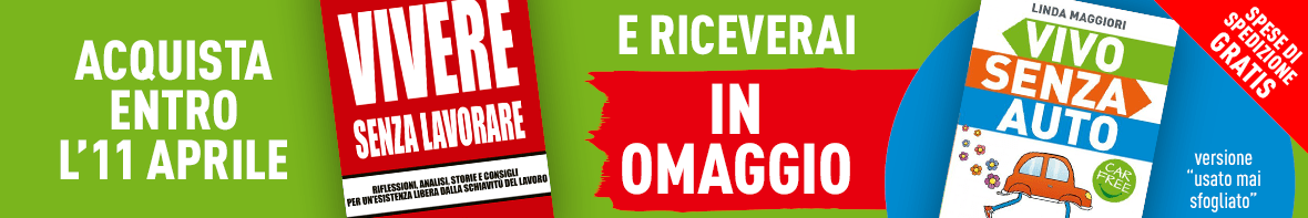 Vivere senza lavorare