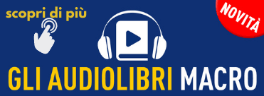 Scopri gli audiolibri Macro