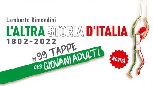 L'Altra Storia d'Italia in 99 tappe: la verità nascosta per giovani adulti e appassionati di storia