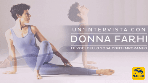 Insegnare yoga: una conversazione con Donna Farhi