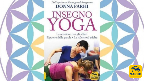 Insegno Yoga. Donna Farhi