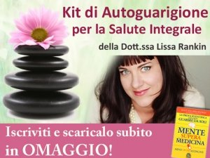 Il kit di Autoguarigione di Lissa Rankin OMAGGIO!