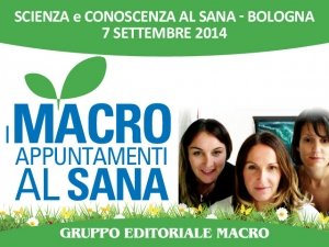 Medicina non Convenzionale e Consapevolezza: la rivista “Scienza e Conoscenza” aiuta a capire il filo che le lega. Scopritelo al Sana.