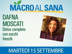 Detox completo con succhi freschi: Dafna Moscati ne parla al Sana 2015