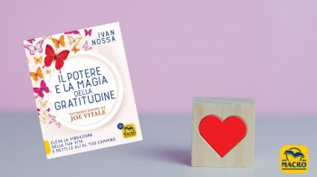 Il potere e la magia della gratitudine