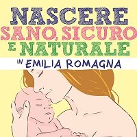 Nascere Sano, Sicuro e Naturale in Emilia Romagna