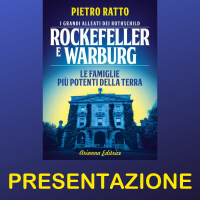 Presentazione del libro Rockefeller e Warburg con l'autore Pietro Ratto