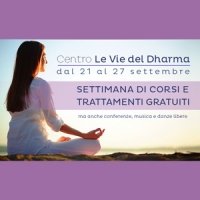 Le Vie del Dharma - Settimana di Centro Aperto