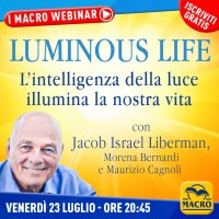 WEBINAR Luminous Life: L'intelligenza della luce illumina la nostra vita