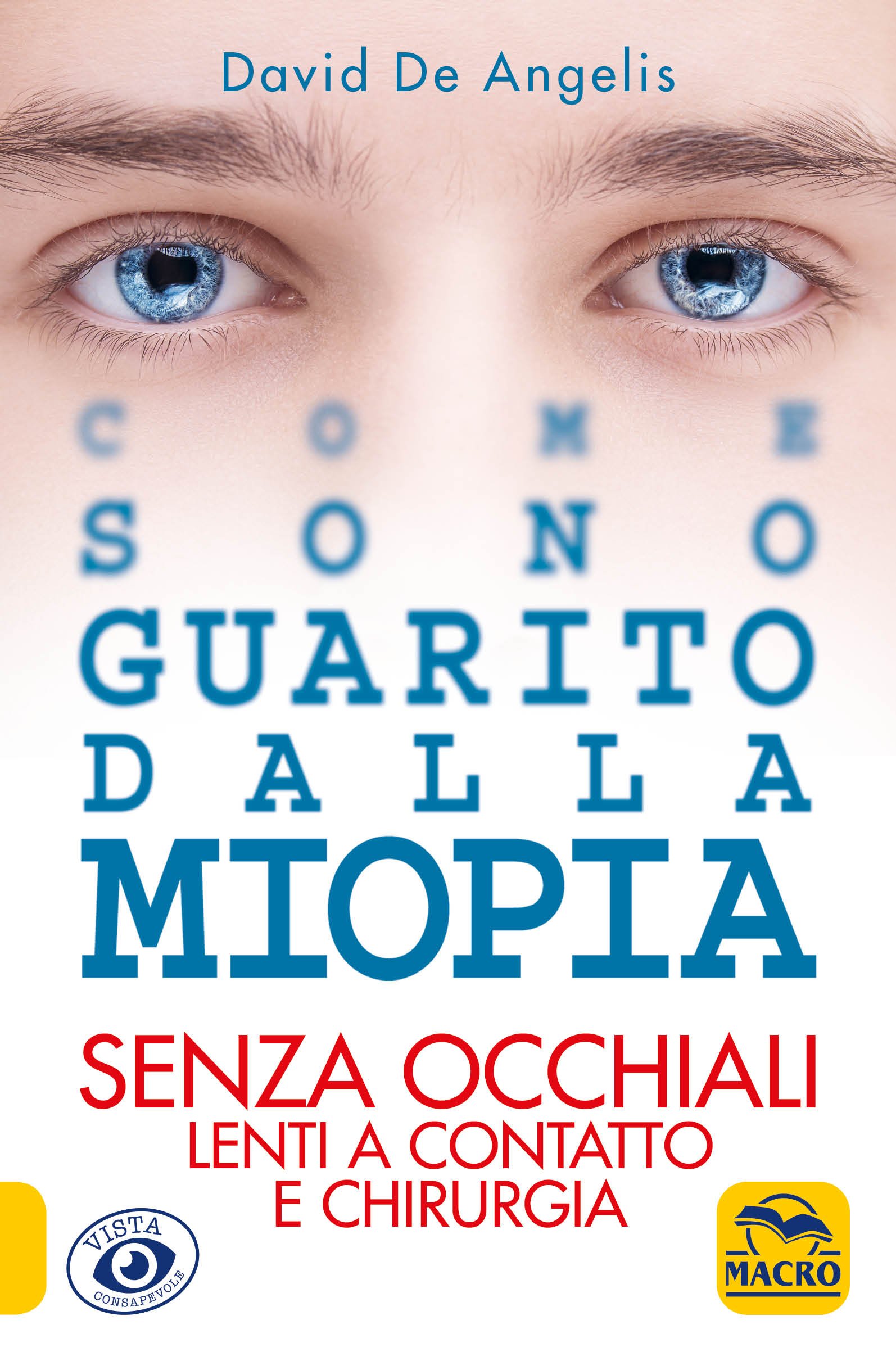 Sono Guarito Da Induratio Peni Come Sono Guarito dalla Miopia - Ebook Pdf di David De Angelis