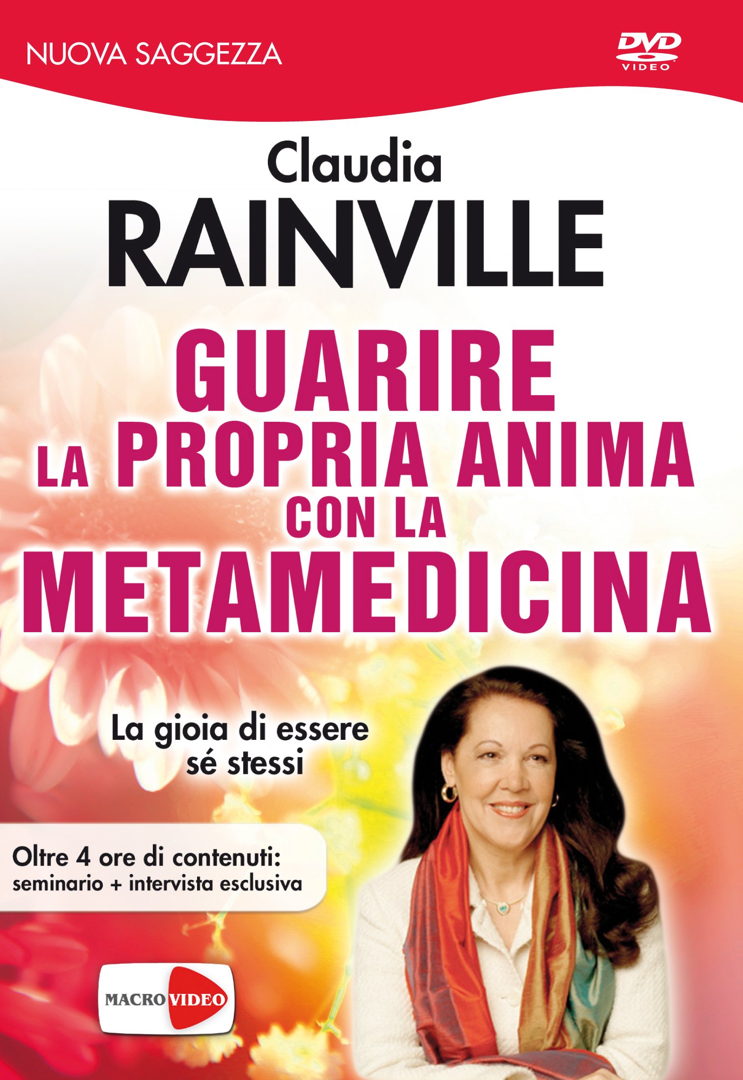 Guarire la propria anima con la Metamedicina Claudia Rainville