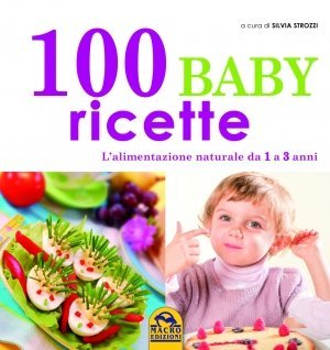 100 Baby Ricette - Ebook