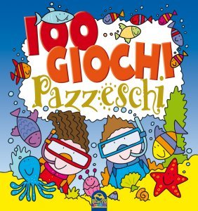 100 Giochi Pazzeschi - BLU - Libro