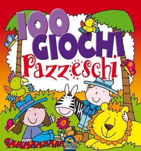 100 Giochi Pazzeschi -  ROSSO - Libro