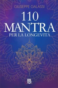 110 Mantra per la Longevità - Libro