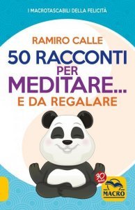 50 Racconti per Meditare...e da Regalare USATO - Libro