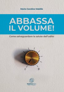 Abbassa il volume! - Libro