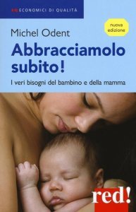 Abbracciamolo subito! - Libro