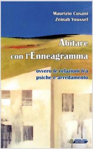 Abitare con l'Enneagramma, ovvero le relazioni fra psiche e arredamento - Libro