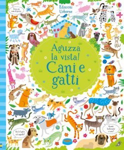 Aguzza la vista! Cani e Gatti - Libro