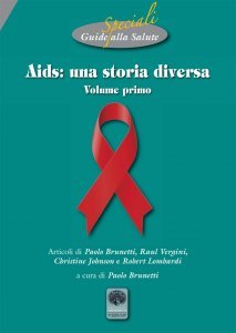 Aids: una Storia Diversa - Volume Primo - Libro