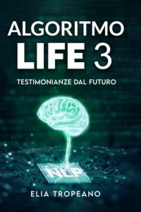 Algoritmo Life 3 - Volume 3