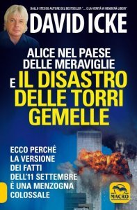 Alice nel Paese delle Meraviglie e il Disastro delle Torri Gemelle USATO - Libro