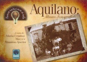 Aquilano: Album Fotografico - Libro