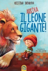 Arriva il Leone Gigante - Libro