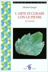 L'Arte di Curare con le Pietre - Libro