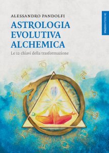 Astrologia Evolutiva Alchemica - Libro