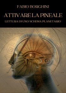 Attivare la pineale - Libro