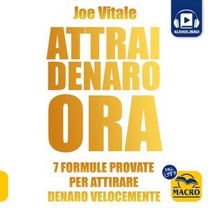 Attrai Denaro Ora - Audiolibro