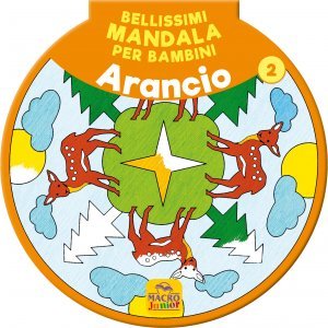 Bellissimi Mandala per Bambini Vol.2 - Arancione - Libro