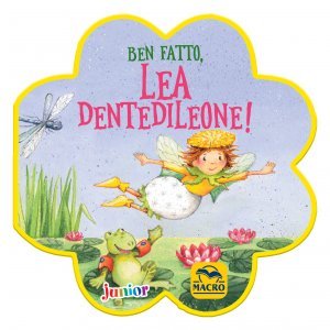 Ben Fatto, Lea Dentedileone! - Libro