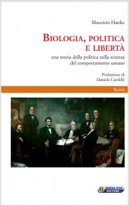 Biologia politica e liberta - Libro