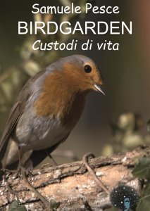 Birdgarden · Custodi di vita - Libro