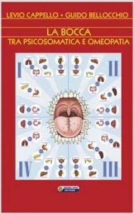 Bocca tra psicosomatica e omeopatia - Libro