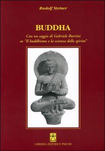 Buddha - Il Buddismo e la Scienza dello Spirito - Libro