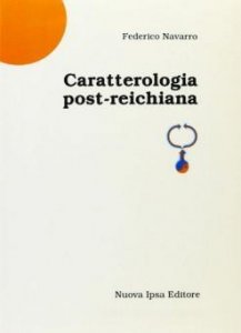 Caratterologia post-reichiana - Libro