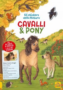 Gli Stickers della Natura: Cavalli & Pony - Libro