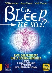 Che Bleep ne sai? - Libro